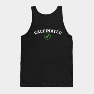 Vaccinated Check covid vaccinated Tank Top